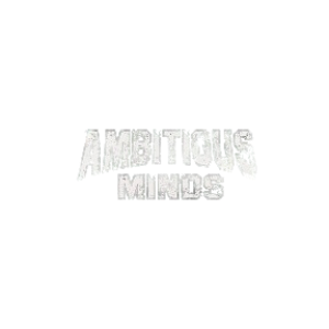 Ambitious Minds